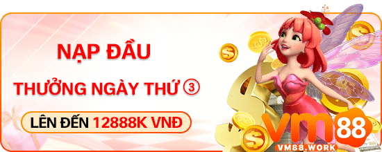 VM88 – Nhà Cái Uy Tín VM88.com Tặng Thành Viên 88K 16 VM88